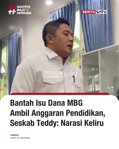 Seskab Teddy Indra Wijaya menegaskan narasi anggaran Makan Bergizi Gratis (MBG) mengambil dana pendidikan adalah keliru, Jumat (27/2/2026). Ia menjelaskan program MBG bertujuan meningkatkan kualitas sumber daya manusia. Teddy memastikan tidak ada program strategis pendidikan periode sebelumnya yang dihentikan, melainkan semuanya tetap berjalan bahkan ditambah oleh pemerintah Presiden Prabowo. Sebelumnya, PDIP menyebut dana MBG sebesar Rp223,5 triliun berasal dari anggaran pendidikan, bukan efisi