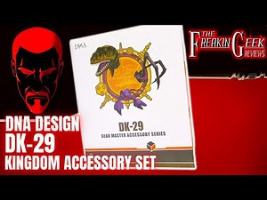 DNA Design DK-29 KINGDOM ACCESSORY SET: EmGo's Transformers Reviews N' Stuff