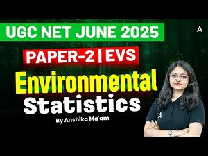 UGC NET Environmental Science | Environmental Statistics | By Anshika Ma'am