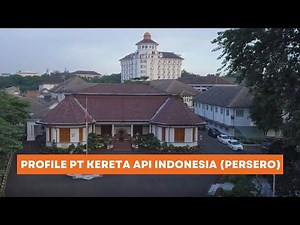 Profile PT Kereta Api Indonesia (Persero)