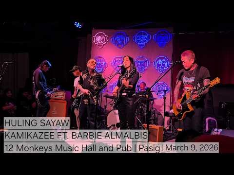 Huling Sayaw Kamikazee ft. Barbie Almalbis at 12 Monkeys Music Hall & Pub | March 9, 2026
