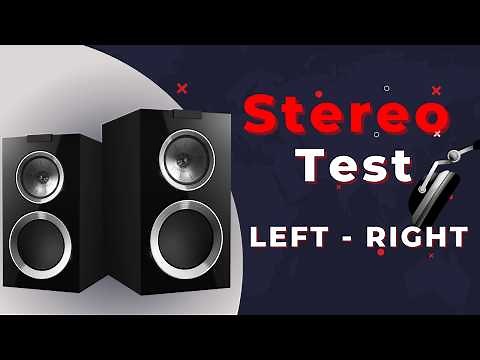 Stereo Sound Test 🎧 | Left and Right Channels for Headphones and Speakers🎵