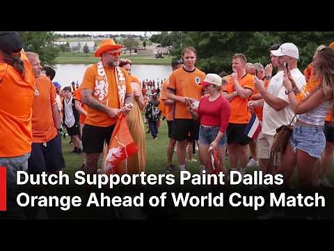 Dutch Supporters Paint Dallas Orange Ahead of World Cup Match | AD1S