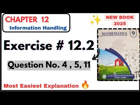 Class 9th Math Exercise 12.2 part 5|| Chapter 12 Information Handling|| Grade 9th Math New Book PCTB
