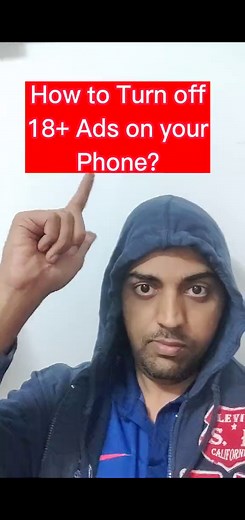 How to Turn Off 18 Ads on Your Phone