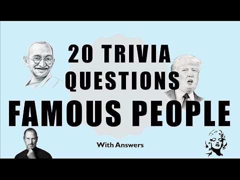 20 Trivia Questions (Famous People) No. 1