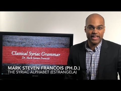 Classical Syriac Alphabet: The Names of the Letters and the Sounds They Make