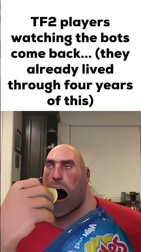 Bots Coming Back... (TF2)