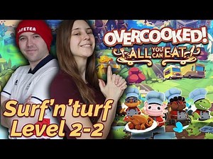 Teamwork Saves the Day! - Overcooked 2 Surf'n'Turf Level 2-2 - How To Get 3 Stars