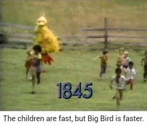 Children are fast but big bird is faster