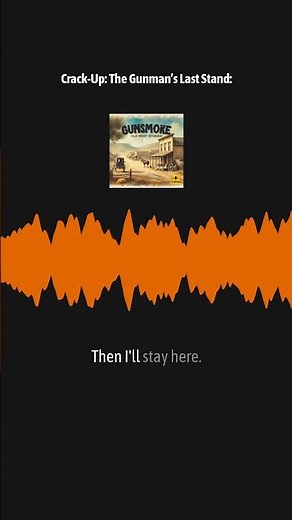 Crack-Up: The Gunman’s Last Stand: | Gunsmoke: Old West Stories