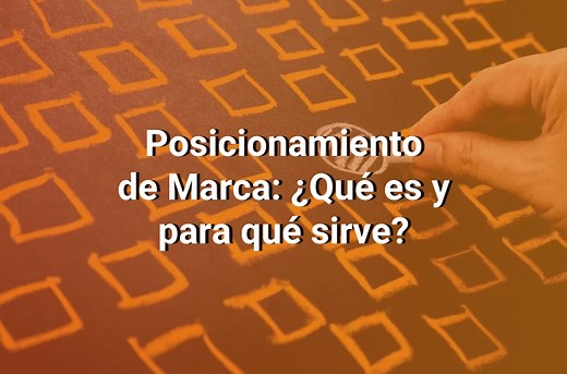 ▷ Posicionamiento de Marca: Qué Es y Cómo Desarrollarlo 🥇 - Conecta361