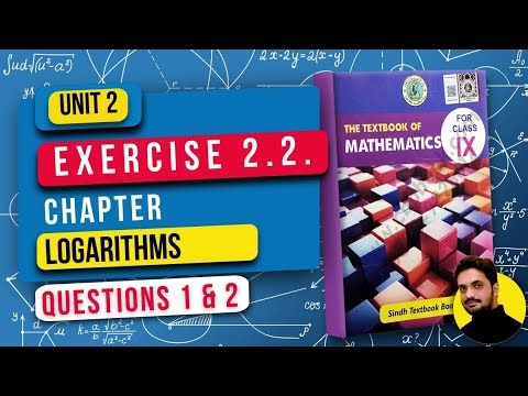 Unit 2 Exercise 2.2 | Logarithms Class 9 | New Mathematics Book Sindh Board