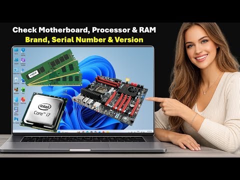 How to Check Motherboard, Processor & RAM Brand, Serial Number & Version in Windows