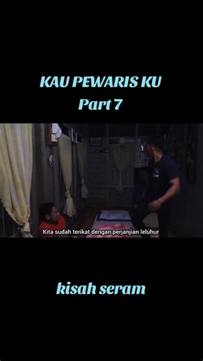 Kau Pewaris Ku: Episode 7 Recap and Analysis