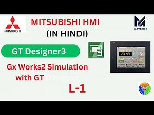 Lect 01-Mitsubishi HMI Simulation with Mitsubishi PLC using GT Desiner 3 Software |