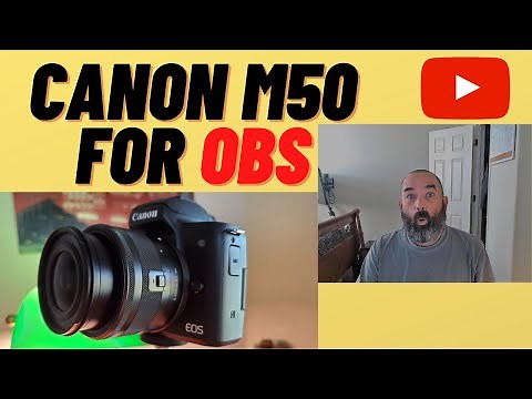 How to set up your Canon EOS M50 for OBS