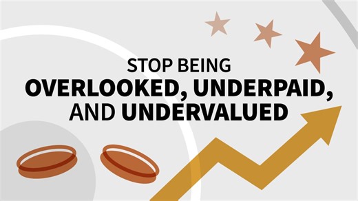 Stop Being Overlooked, Underpaid, and Undervalued Online Class | LinkedIn Learning, formerly Lynda.com