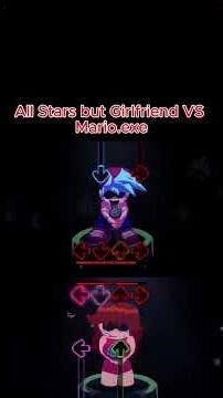 FNF: All Stars but Girlfriend VS Mario.exe // Mario Madness Mod Friday Night Funkin'