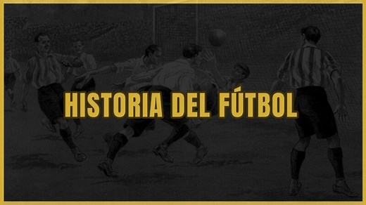Memorias del Fútbol | Historia Fútbol: orígenes y evolución