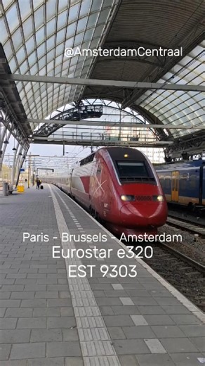 Eurostar e320 Arriving Amsterdam 🚄 | EST 9303 Connecting 3 European Capitals 🇫🇷🇧🇪🇳🇱 #trainspotting