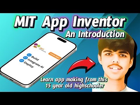 Introduction to MIT App Inventor | Build, integrate AI and Deploy | For beginners