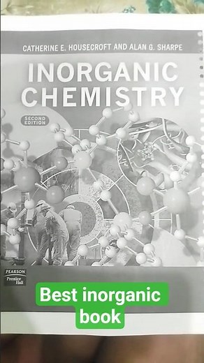 Best inorganic chemistry book ll Housecroft book.