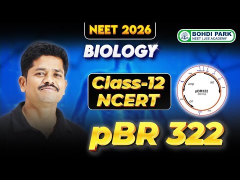 🔴Live -Biotechnology: pBR322 | NEET 2026 Biology Class 12 NCERT