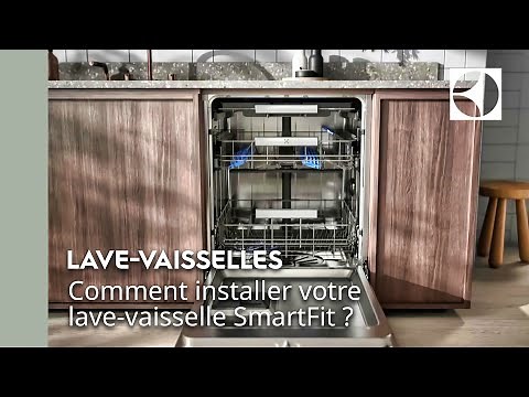 Comment installer votre lave-vaisselle SmartFit ? | Electrolux