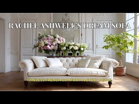 Rachel Ashwell: Cozy Sofas for French Provincial Living Room Comfort