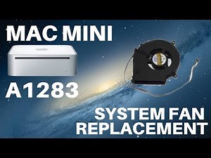 ❄️🛠️🍏 Mac Mini A1283 - Fan Replacement