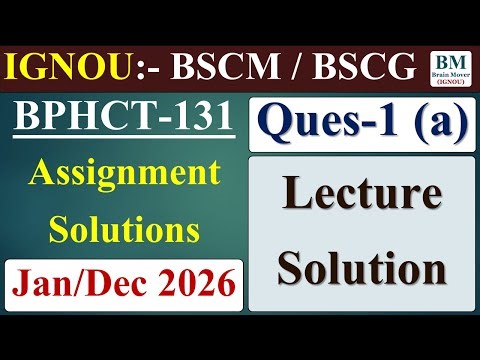 BPHCT-131 Solved Assignment 2026 || Q-1 (a) || BPHCT-131 Assignment Solution 2026 || .