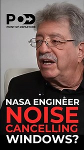 NASA SOUND ENGINEER: NOISE-CANCELLING WINDOWS?