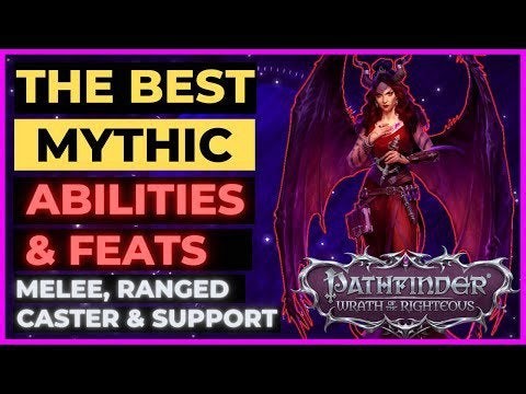The Best MYTHIC Abilities & Feats for Melee, Ranged, Casters & also Support