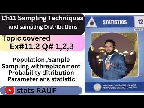 ics stats ch11 ex11.2 q1,2,3 ch11 sampling techniques and sampling distribution
