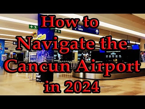 GOING THROUGH CANCUN AIRPORT in 2024 Immigration or E-gates? Customs, Bags & Finding Transportation