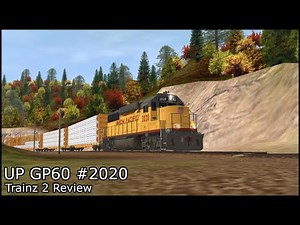 UP GP60 2020 Trainz 2 Review