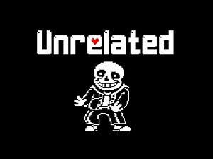 Unrelated - Megalovania