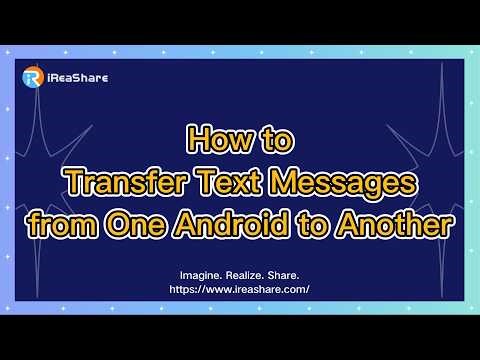 How to Transfer Text Messages from One Android to Another