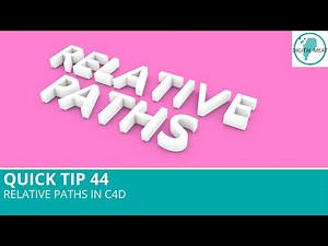 Quick Tip 44: Relative Paths In C4D
