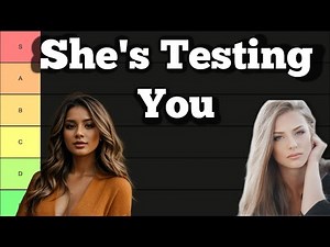 Female Sh*t Tests (TIER LIST)