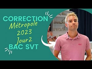 ✍️ Correction Bac Spé SVT 2023 - Metropolis Day 2