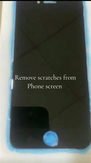 Remove Scratches from Your Phone Screen Effectively