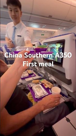 China Southern A350 Economy Meal Service 🍱✈️ | First Meal Onboard