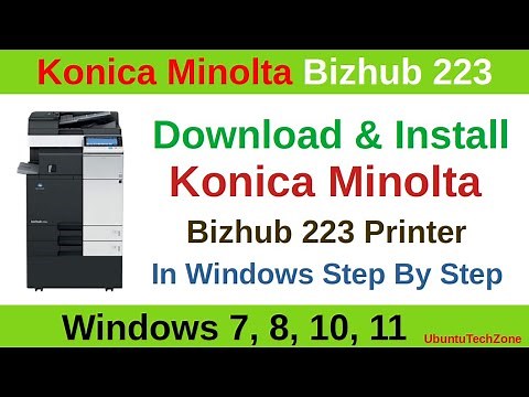 Install Konica Minolta Bizhub 223 Printer In Windows 10/11