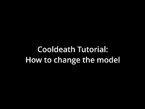 Cooldeath49 Tech Tutorial:How to change model