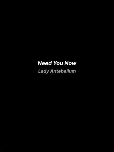 Need You Now Lyrics Video by Lady Antebellum