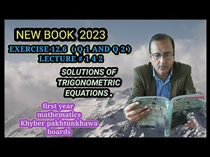 LECTURE #142 EXERCISE 12.6 (Q1, Q2) UNIT 12 FIRST YEAR MATHEMATICS KPK BOARDS.