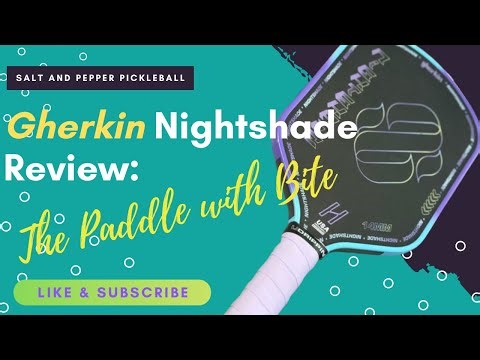 Gherkin Nightshade Review -- Ep. 14 -- Spin, Control & Style on the Court