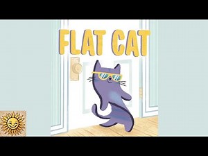 Flat Cat 🐈 😻 | Children's Story Read Aloud